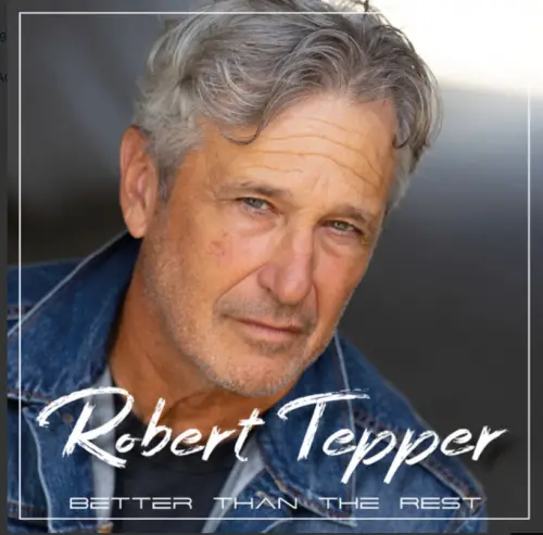 Robert Tepper : Better Than the Rest